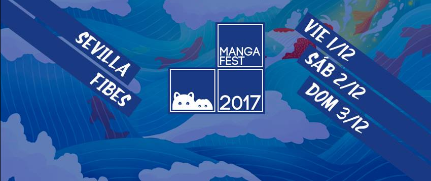 El Mangafest ’17 llega a Sevilla la próxima semana