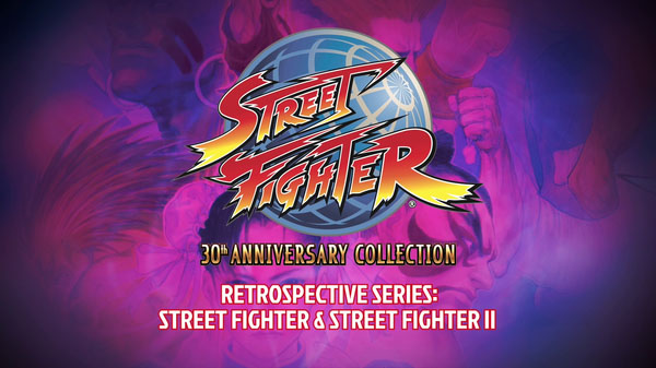 Street Fighter 30th Anniversary Collection | Así lucen Street Fighter I & II en PlayStation 4