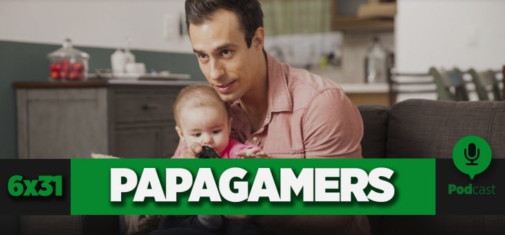 Podcast GameLX | 6×31 – Cómo ser un papá gamer y no morir en el intento