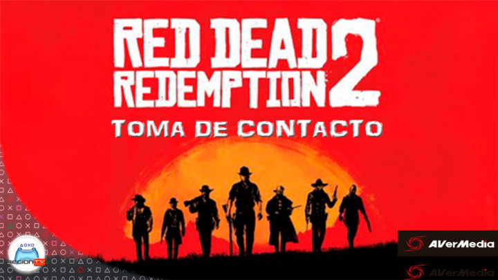 RegiónTV | Toma de contacto : Red Dead Redemption 2