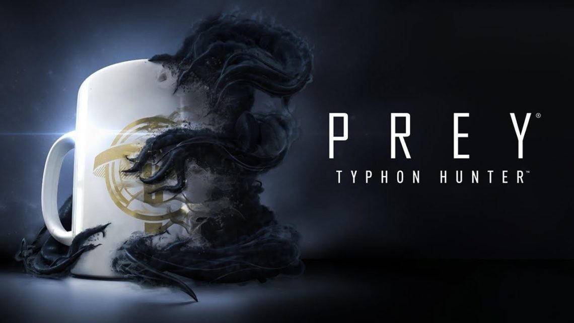 Typhon Hunter, el DLC gratuito de Prey, llega el 11 de diciembre | Nuevo tráiler