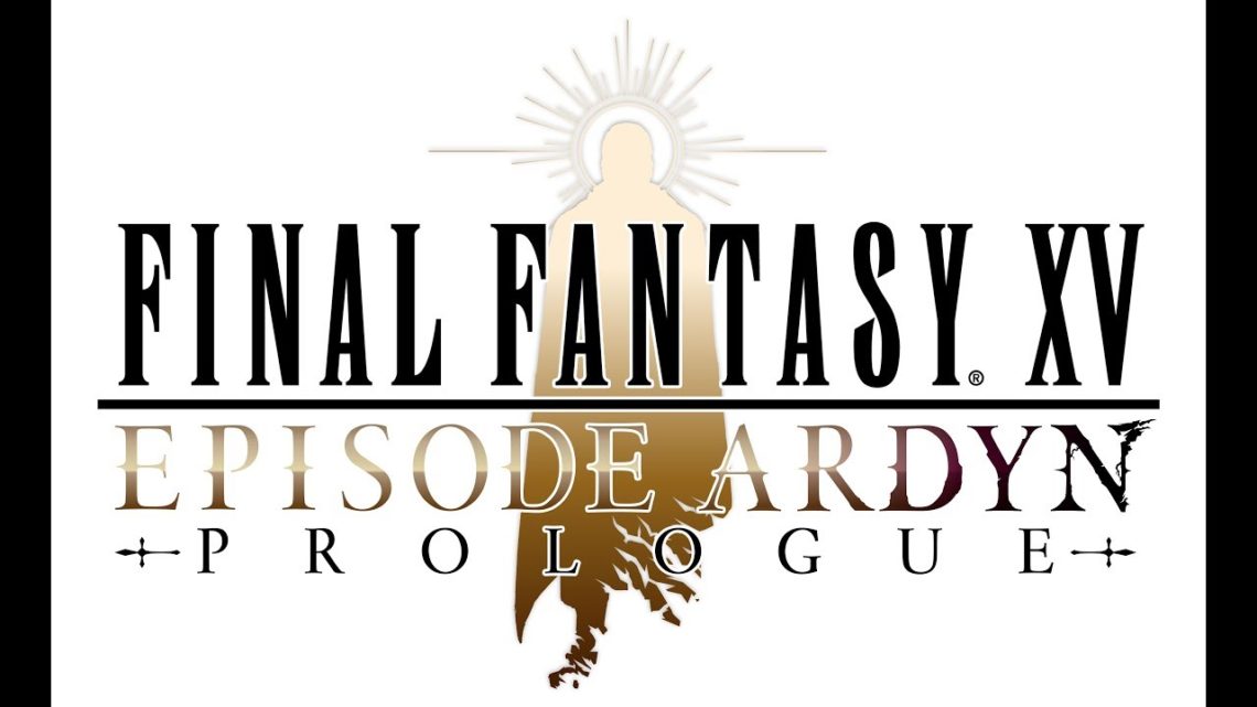 Ya disponible Final Fantasy XV : Episode Ardyn – Prologue
