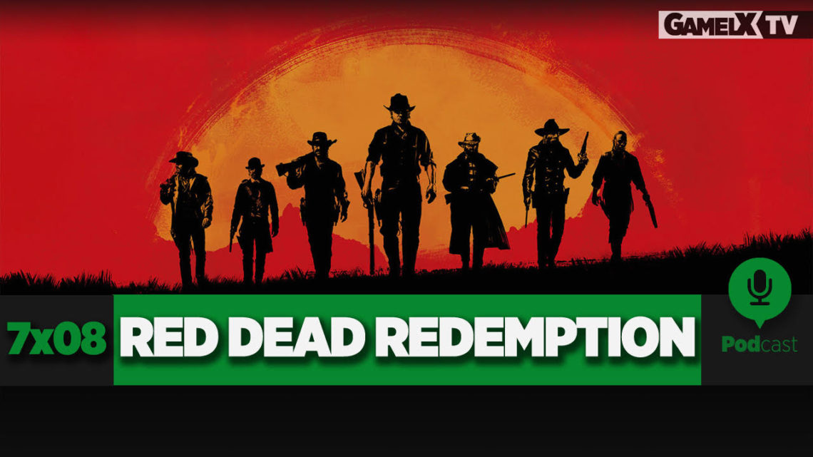 Podcast GameLX | 7×08 Saga Red Dead Redemption