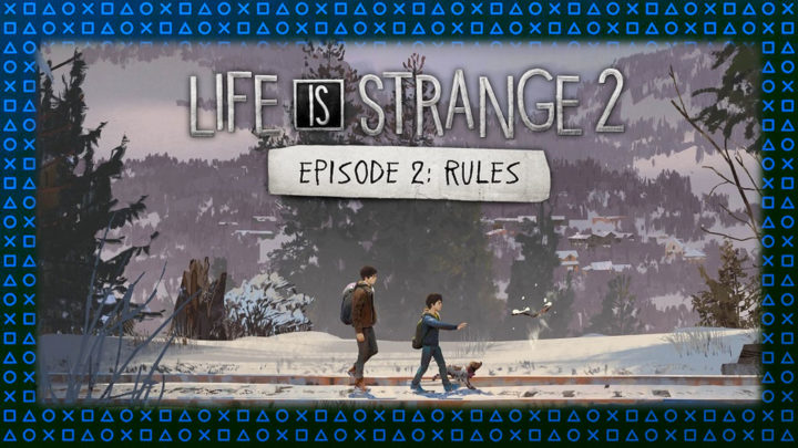 Análisis | Life is Strange 2 – Episodio 2: Rules