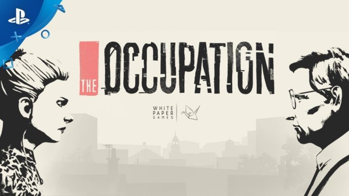 The Occupation, el thriller de acción de White Paper Games, invade PlayStation 4 | Tráiler de lanzamiento