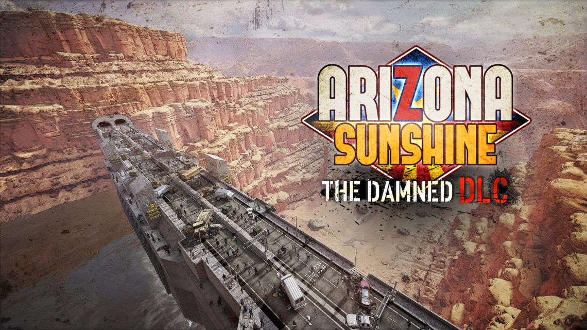 The Damned, expansión de la historia de Arizona Sunshine, ya disponible en PS VR, Oculus y HTC Vive