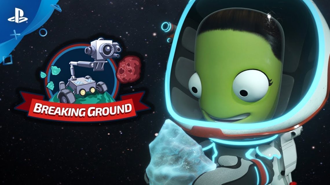 Breaking Ground, nueva expansión de Kerbal Space Program, muestra su tráiler de apertura
