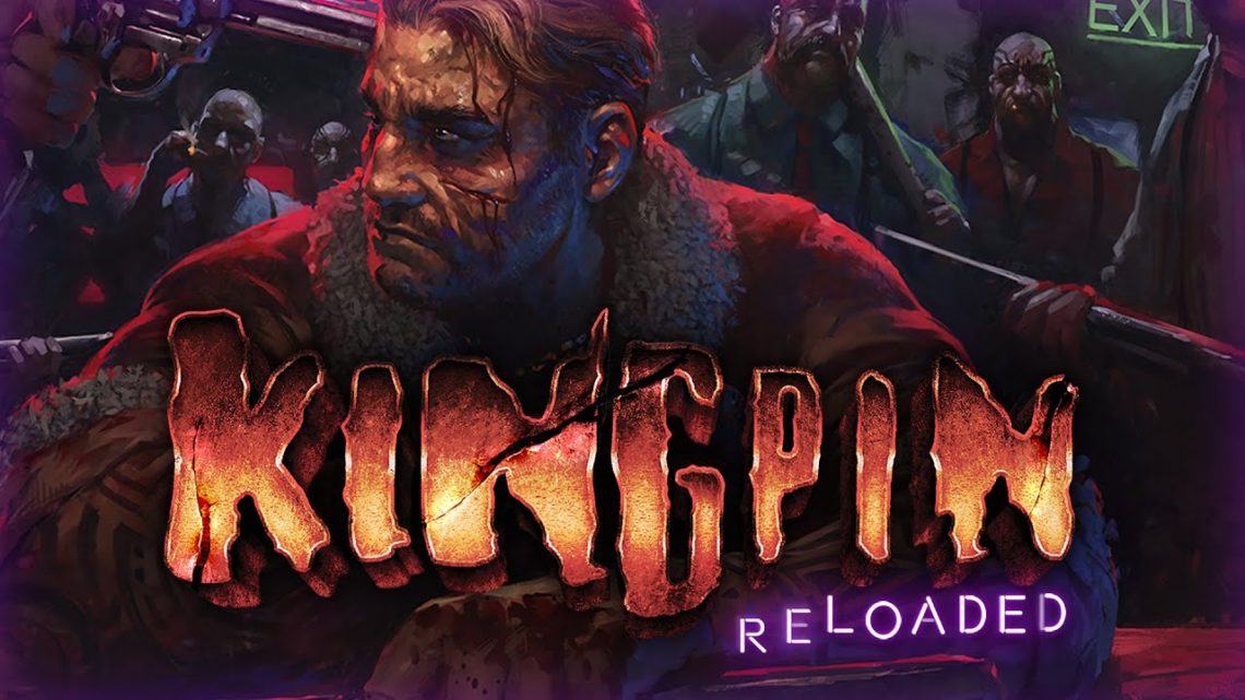Kingpin Reloaded se lanzará a lo largo de 2021