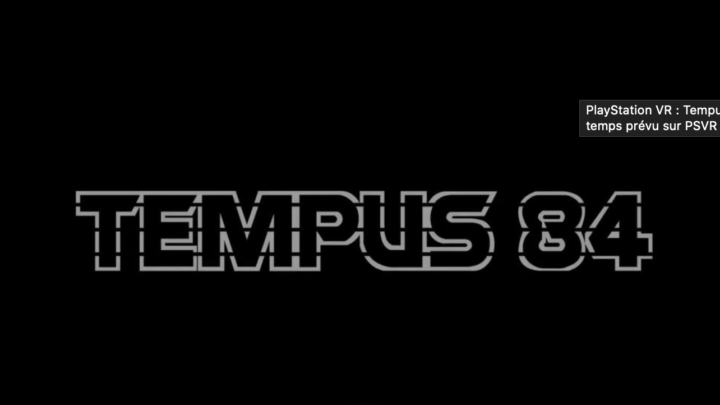Anunciado Tempus 84, nuevo thriller para PS VR