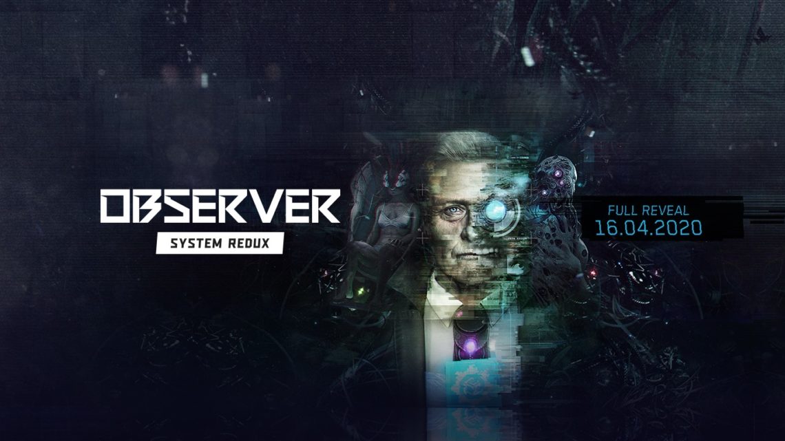 Observer System Redux recibe nuevo tráiler de la próxima versión de PS4