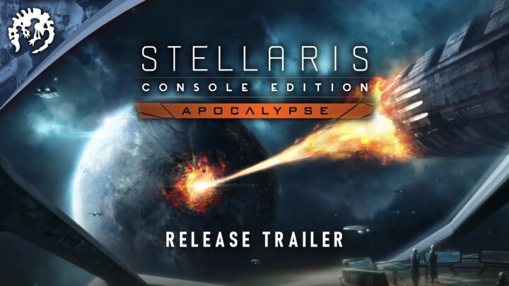 La expansión ‘Apocalypse’ de Stellaris ya disponible en consolas | Tráiler de lanzamiento
