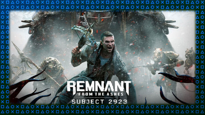Análisis | Remnant: From the Ashes – Subject 2923