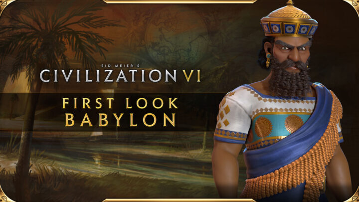 Civilization VI estrena su nuevo pack: Babilonia