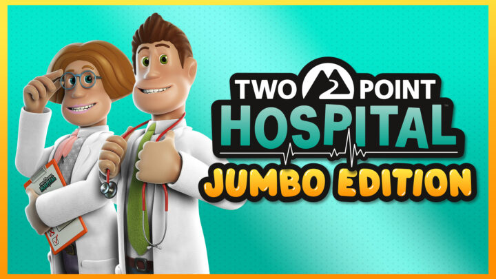 Anunciado Two Point Hospital: Jumbo Edition para el 5 de marzo en PS4, Xbox One y Switch