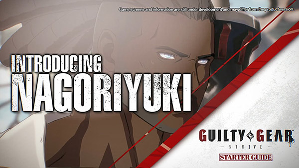 Nagoriyuki muestra sus mejores combos en el nuevo tráiler de Guilty Gear: Strive