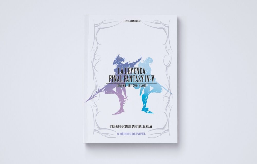 Héroes de Papel anuncia La Leyenda Final Fantasy IV-V