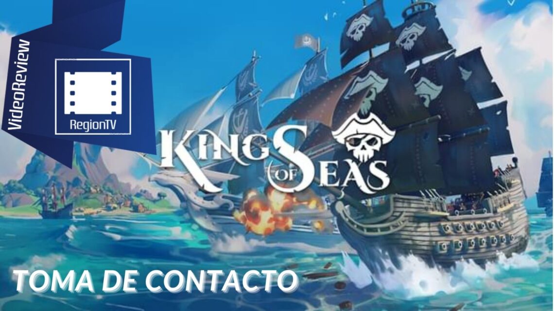 Toma de Contacto | King of Seas