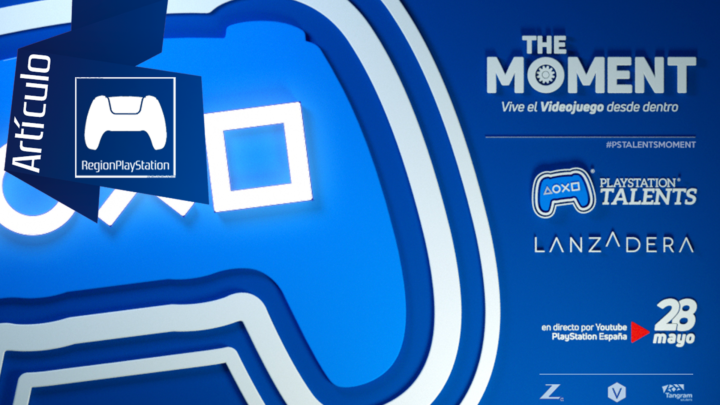 Especial | The Moment by PlayStation Talents