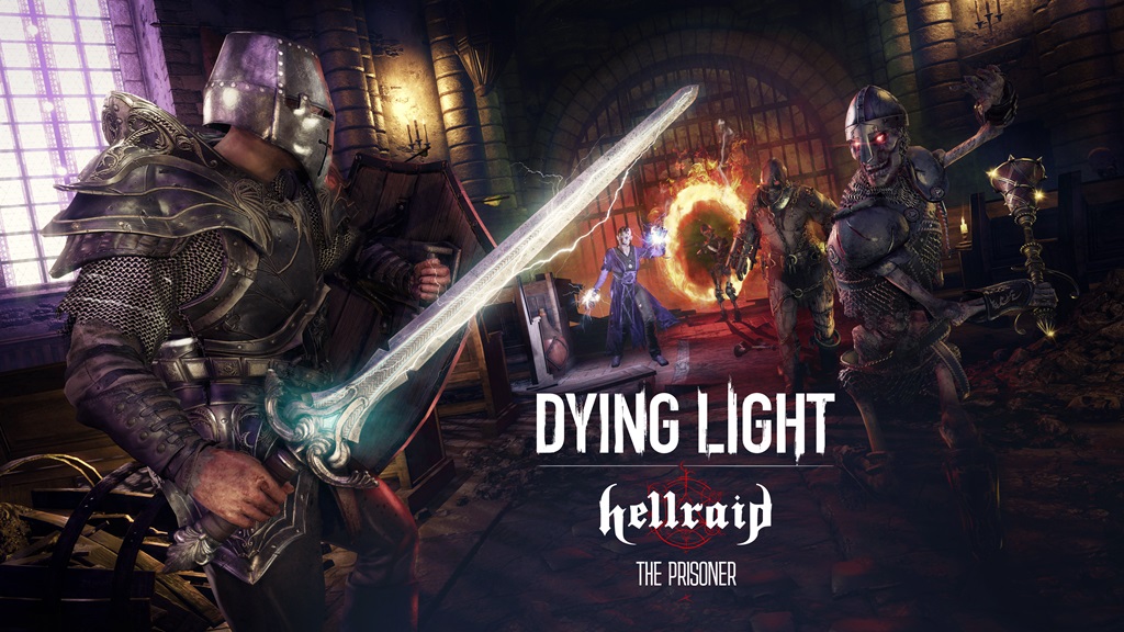 Dying Light: Hellraid recibe una nueva expansión con el modo historia The Prisoner