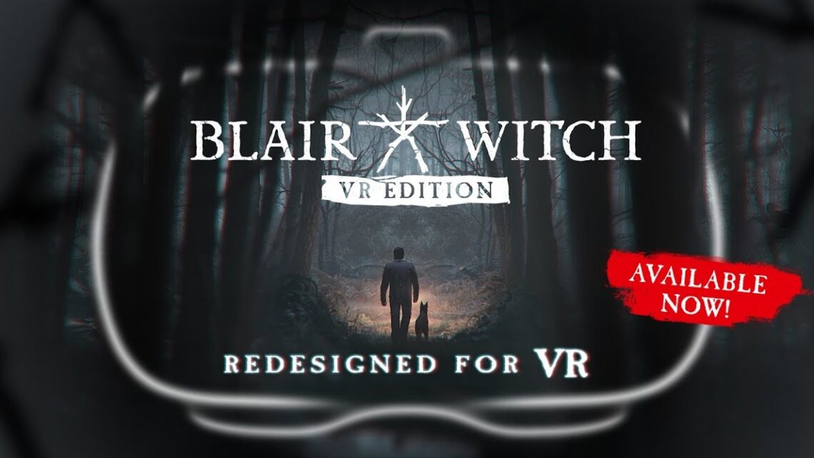 Blair Witch debuta en Oculus Rift y se lanzará este verano para PlayStation VR