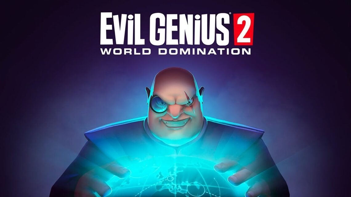 Evil Genius 2: World Domination debuta en PS4, PS5, Xbox One, Xbox Series X/S y PC