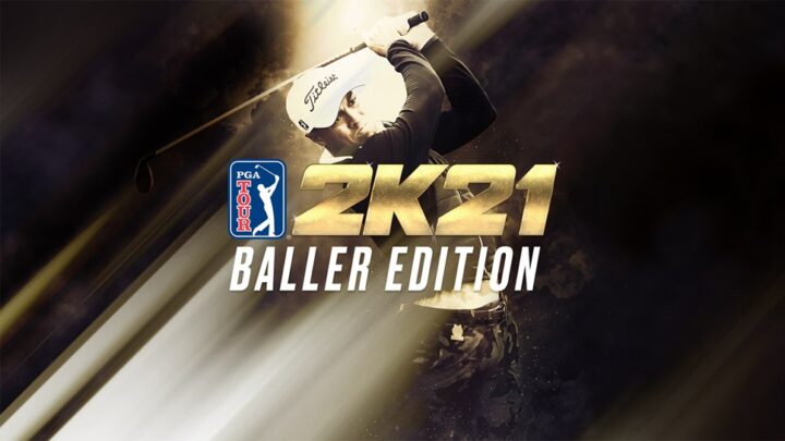 La Edición Baller de PGA TOUR 2K21 ya está disponible