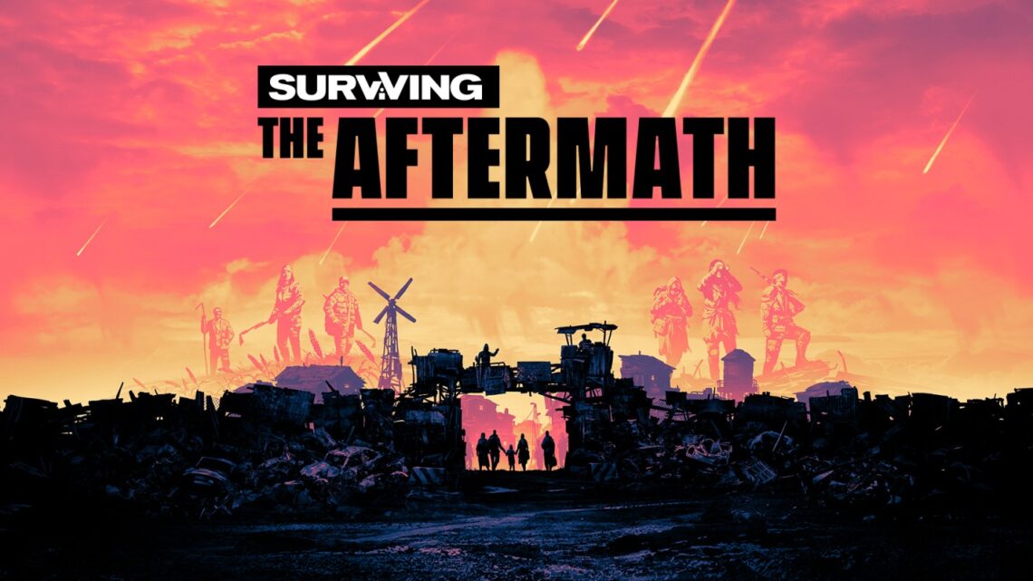 Surviving the Aftermath, título de estretgia y supervivencia, llega el 16 de noviembre a PS4, Xbox One, Switch y PC