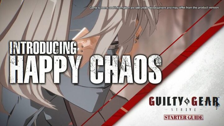 Happy Chaos protagoniza el nuevo tráiler de Guilty Gear: Strive