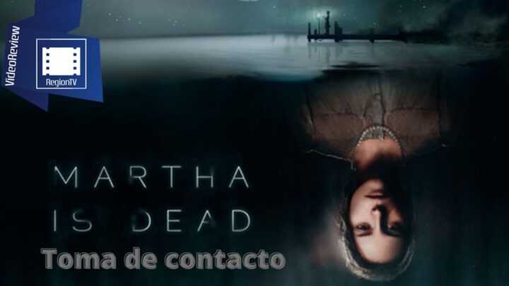 Toma de Contacto | Martha is Dead