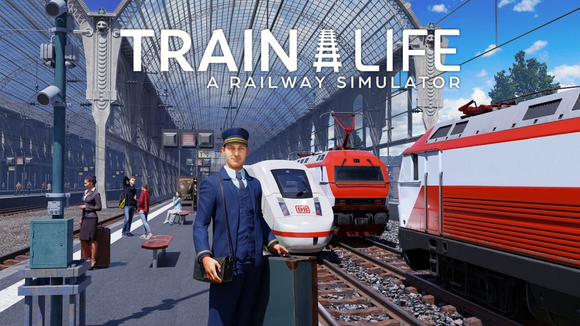 Train Life: A Railway Simulator muestra nuevos avances antes de su lanzamiento final en consolas y PC