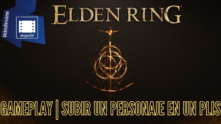 Elden Ring | ¡Cómo subir un personaje en un plis!