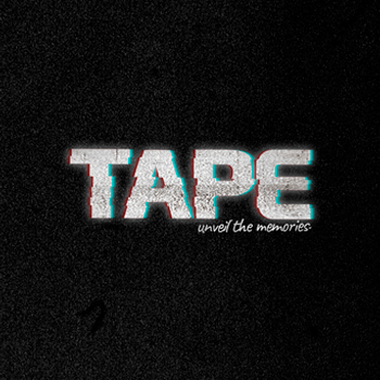 Tape: Unveil the Memories