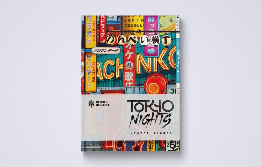 Tokyo Nights, un recorrido nocturno por la ciudad de los neones ¡Reserva ya tu ejemplar!
