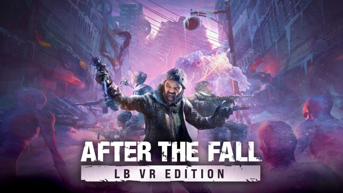 After the Fall – LB VR Edition ya se encuentra disponible