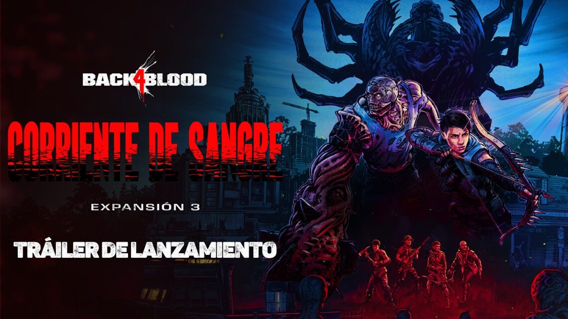 Back 4 Blood | Ya disponible la tercera expansión ‘Corriente de Sangre’ y el modo gratuito ‘Prueba del gusano’