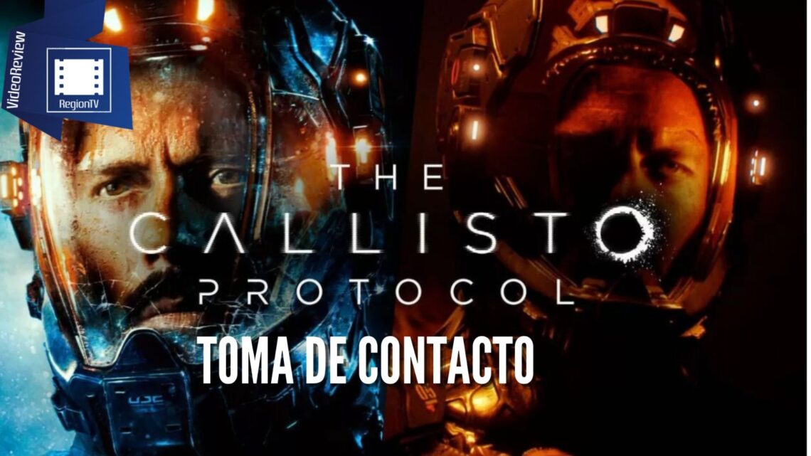 Toma de Contacto | The Callisto Protocol