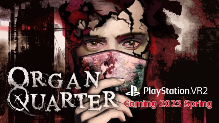 El survival horror llegará a PS VR2 con Organ Quarter