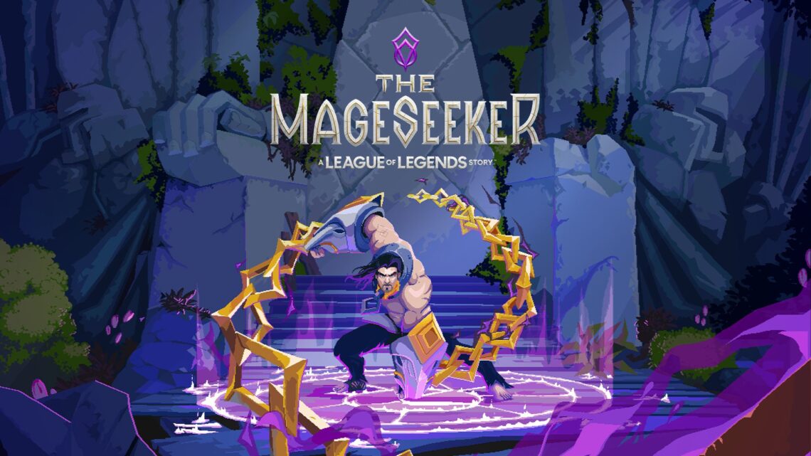 The Mageseeker: A League of Legends Story, RPG de acción 2D, disponible el 18 de abril en consolas y PC