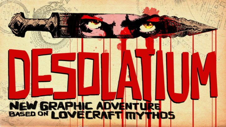 DESOLATIUM, aventura gráfica basada en los mitos de Lovecraft, llegará este año a PC, PlayStation, Xbox, y Switch