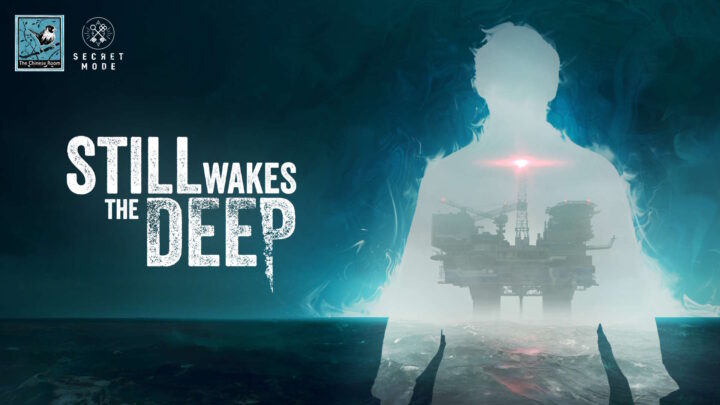 El juego de terror narrativo Still Wakes the Deep se lanzará el 18 de junio