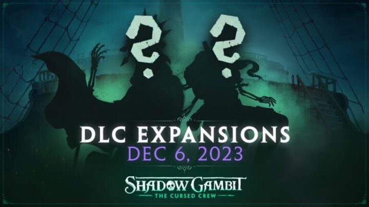 Shadow Gambit: The Cursed Crew confirma que dos expansiones DLC se lanzan el 6 de diciembre