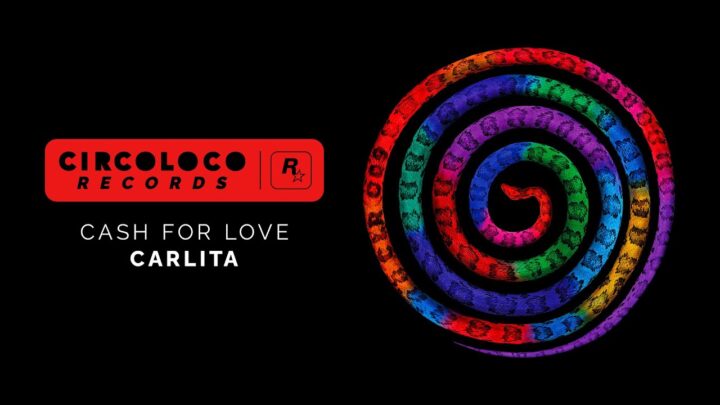 Cash For Love, de Carlita, ya disponible en CircoLoco Records