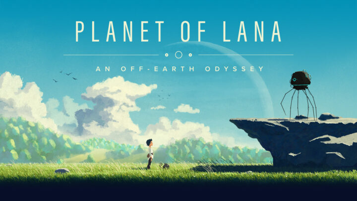 La aventura narrativa Planet of Lana debutará el 16 de abril en PS5, PS4 y Switch